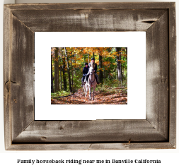 family horseback riding near me in Danville, California